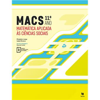 MACS - Matemática Aplicada às Sociais 11.º ano - Matemática - 11.º Ano - Manual Escolar Reutilizado